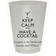 Keep Calm and Have a Cocktail Colored Shatterproof Cups Image 4 of 4