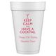 Keep Calm and Have a Cocktail Styrofoam Cups Image 1 of 4