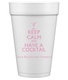 Keep Calm and Have a Cocktail Styrofoam Cups Image 2 of 4