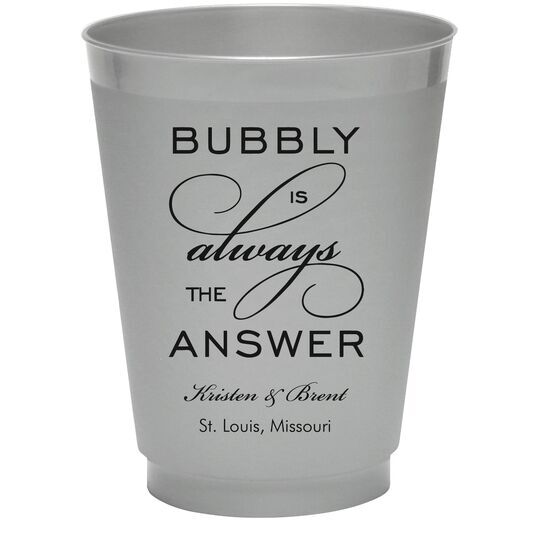 Bubbly is the Answer Colored Shatterproof Cups