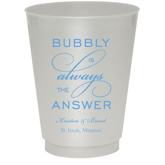 Bubbly is the Answer Colored Shatterproof Cups