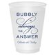 Bubbly is the Answer Shatterproof Cups Image 4 of 5