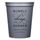 Bubbly is the Answer Stadium Cups Image 1 of 5