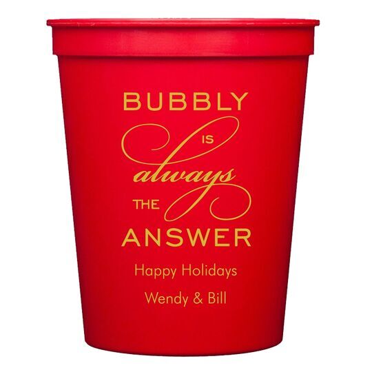 Bubbly is the Answer Stadium Cups