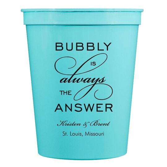 Bubbly is the Answer Stadium Cups