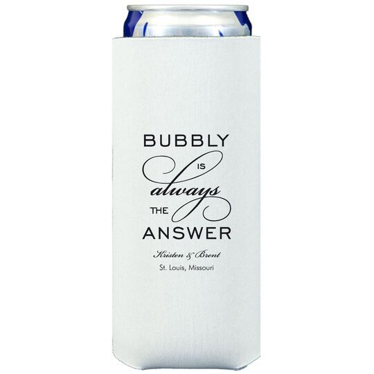 Bubbly is the Answer Collapsible Slim Huggers