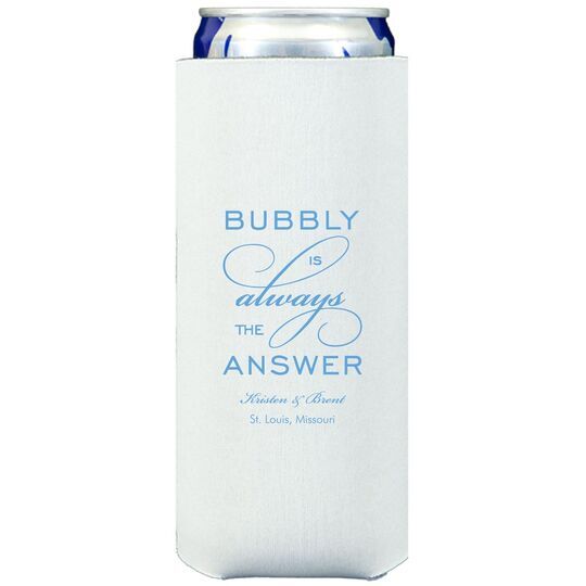Bubbly is the Answer Collapsible Slim Huggers
