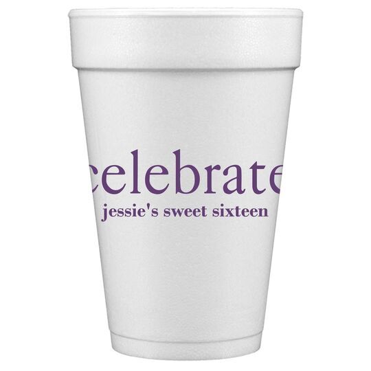 Big Word Celebrate Styrofoam Cups