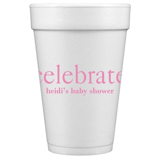 Big Word Celebrate Styrofoam Cups