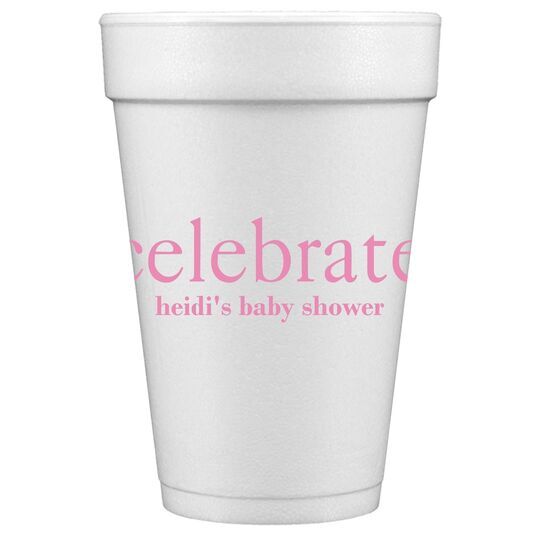 Big Word Celebrate Styrofoam Cups