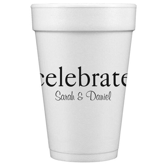 Big Word Celebrate Styrofoam Cups