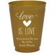 Love is Love Colored Shatterproof Cups Image 3 of 3