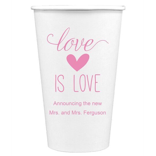 Love is Love Paper Coffee Cups