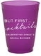 But First Cocktails Colored Shatterproof Cups Image 2 of 4