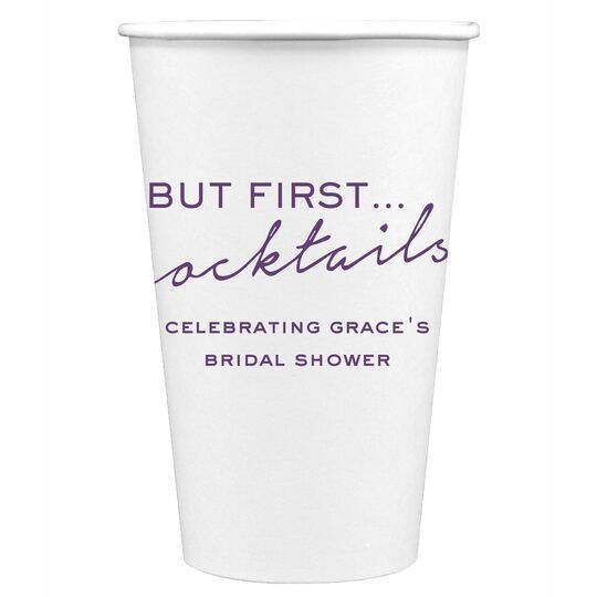 But First Cocktails Paper Coffee Cups