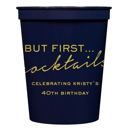 But First Cocktails Stadium Cups