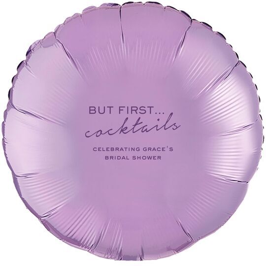 But First Cocktails Mylar Balloons