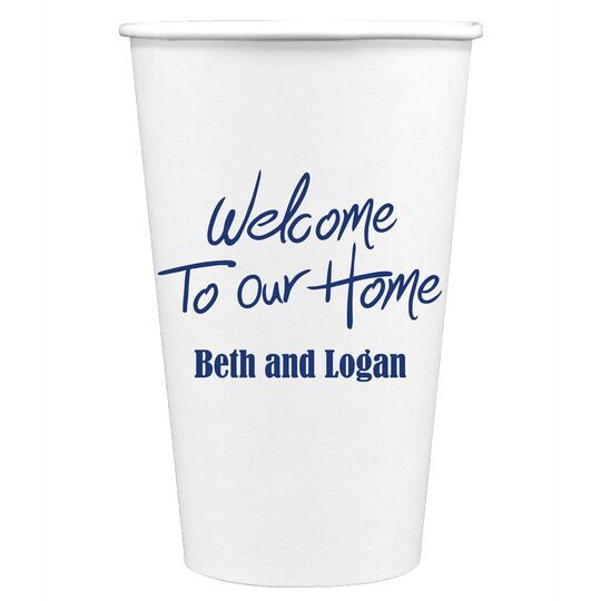 Fun Welcome to our Home Paper Coffee Cups