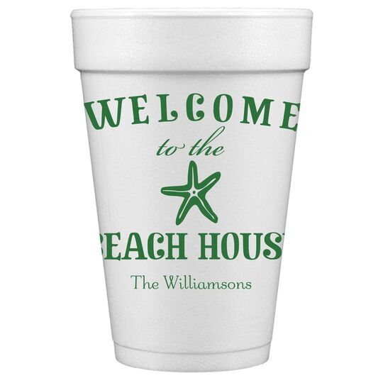 Welcome to the Beach House Styrofoam Cups