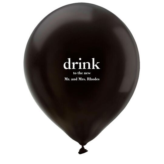 Big Word Drink Latex Balloons