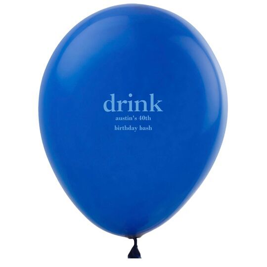 Big Word Drink Latex Balloons