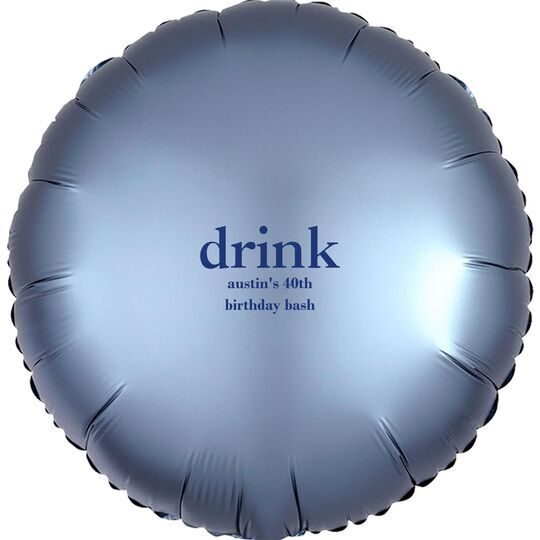 Big Word Drink Mylar Balloons