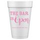 The Bar is Open Styrofoam Cups Image 5 of 5