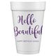 Hello Beautiful Styrofoam Cups Image 4 of 4