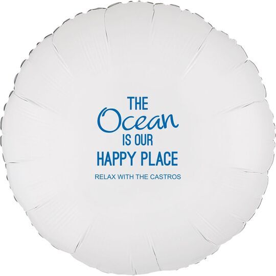 The Ocean is Our Happy Place Mylar Balloons