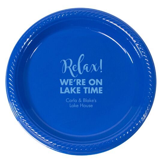 Relax We're on Lake Time Plastic Plates