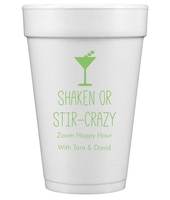 Shaken or Stir Crazy Styrofoam Cups