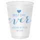 Best Day Ever with Heart Shatterproof Cups Image 1 of 2