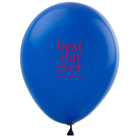 Best Day Ever Big Word Latex Balloons