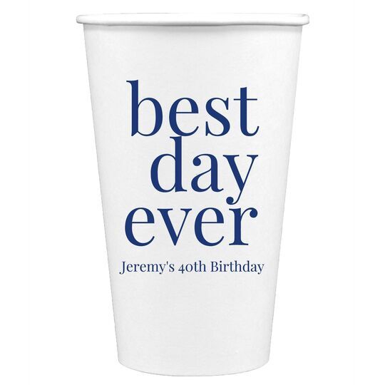 Best Day Ever Big Word Paper Coffee Cups