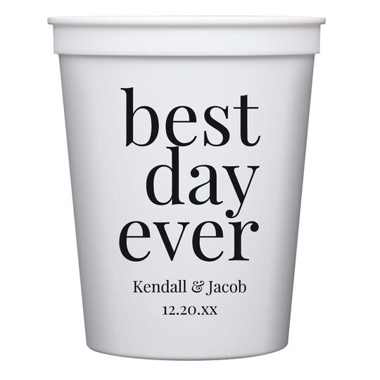 Best Day Ever Big Word Stadium Cups