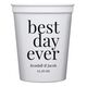 Best Day Ever Big Word Stadium Cups Image 1 of 5