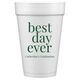 Best Day Ever Big Word Styrofoam Cups Image 3 of 5