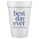 Best Day Ever Big Word Styrofoam Cups Image 4 of 5