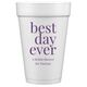 Best Day Ever Big Word Styrofoam Cups Image 5 of 5