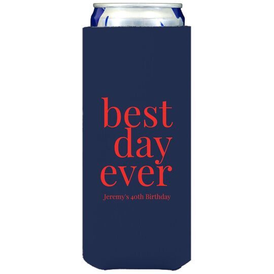 Best Day Ever Big Word Collapsible Slim Huggers