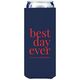 Best Day Ever Big Word Collapsible Slim Huggers Image 2 of 5