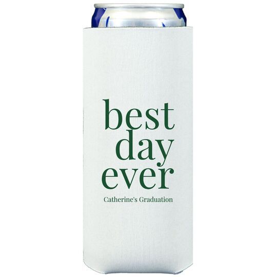 Best Day Ever Big Word Collapsible Slim Huggers