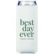 Best Day Ever Big Word Collapsible Slim Huggers Image 4 of 5