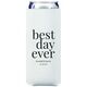 Best Day Ever Big Word Collapsible Slim Huggers Image 1 of 5