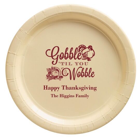 Gobble Til You Wobble Paper Plates