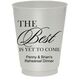 The Best Is Yet To Come Colored Shatterproof Cups Image 1 of 2