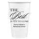 The Best Is Yet To Come Paper Coffee Cups Image 1 of 2