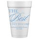 The Best Is Yet To Come Styrofoam Cups Image 2 of 2