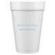 Your Flush Left Bottom Phrase Styrofoam Cups Image 2 of 2