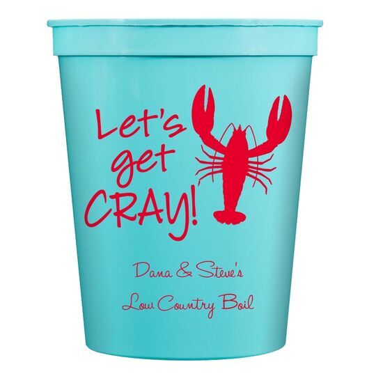 Let's Get Cray Stadium Cups